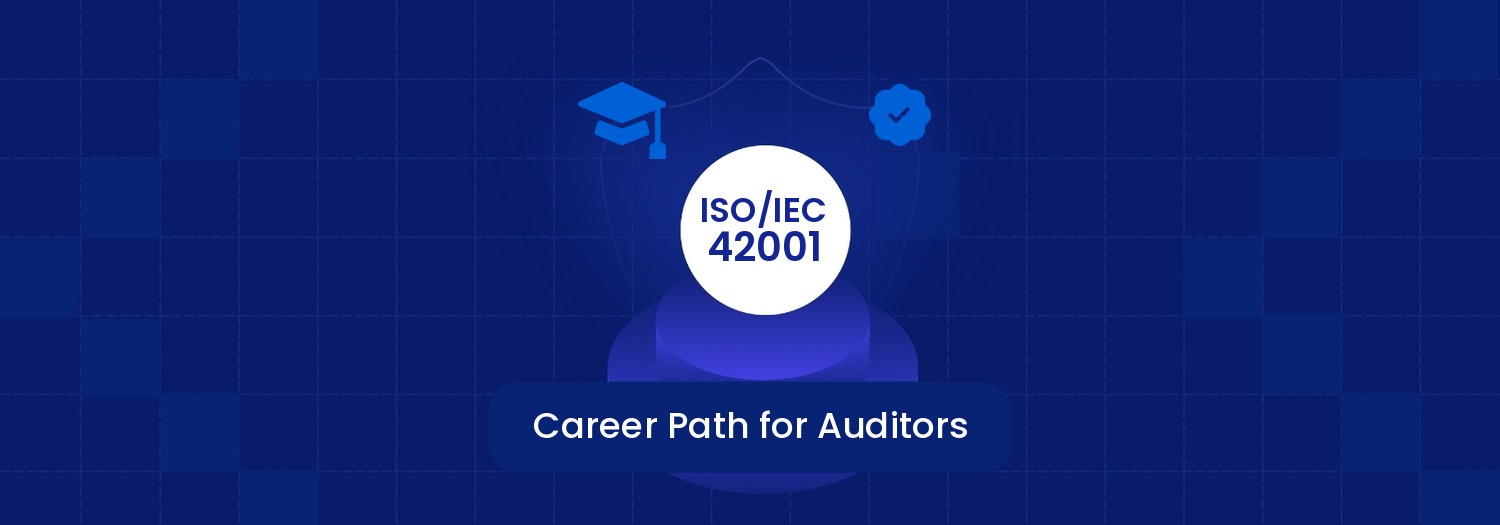 ISO 42001 Auditor Career Path: Skills & Opportunities