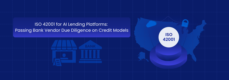 ISO 42001 for AI Lending Platforms and Credit Models