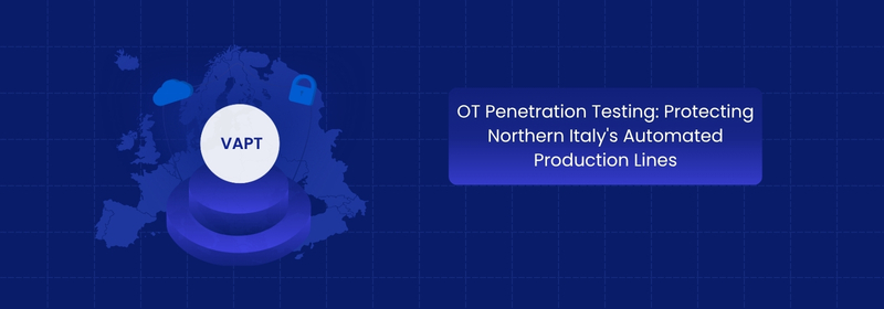 OT Penetration Testing for Northern Italy’s Automated Lines