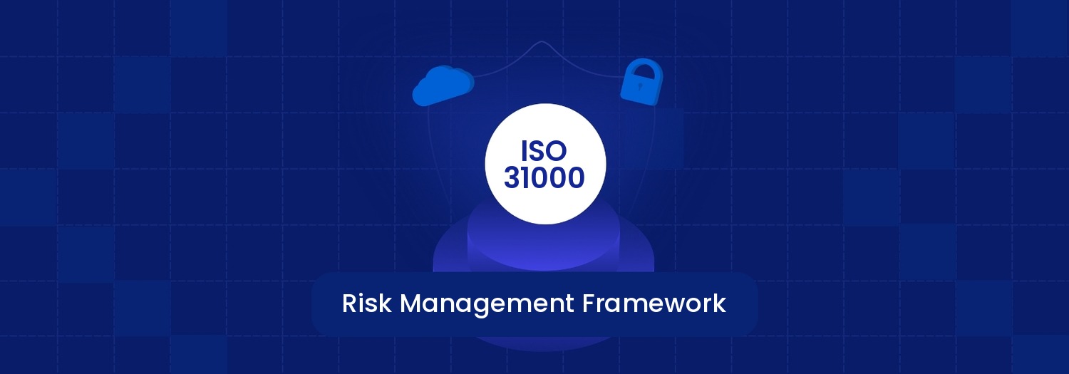 ISO 31000:2018 Risk Management Framework & Guidelines