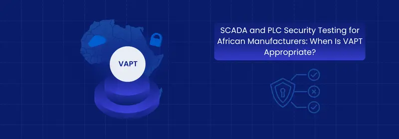 SCADA and PLC Security Testing for African Manufacturers