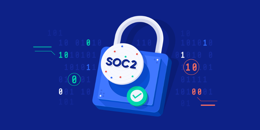 Know About System Organization Control (SOC 2) Compliance