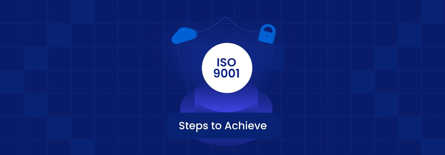 Steps to achieve ISO 9001 certification