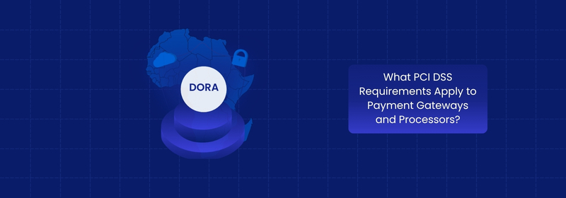 PCI DSS Requirements for Payment Gateways and Processors