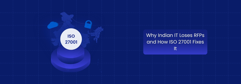 How ISO 27001 Helps Indian IT Companies Address RFP Security