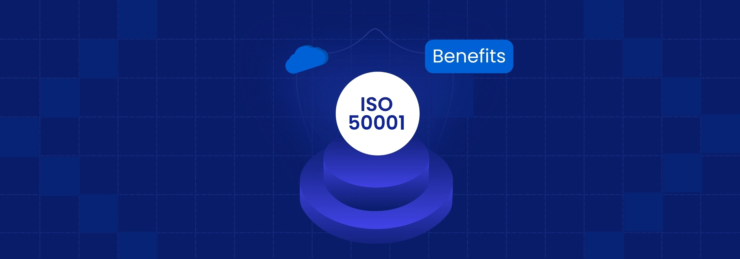 Benefits of ISO 50001 Energy Management System Explained